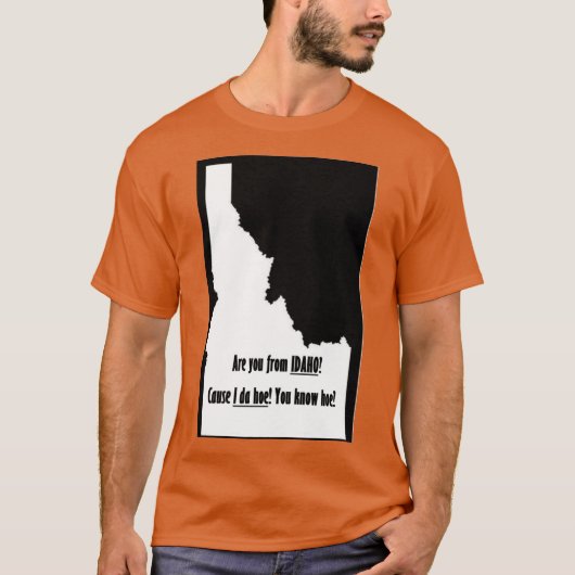 Kom je uit Idaho? T-shirt (Voorkant)
