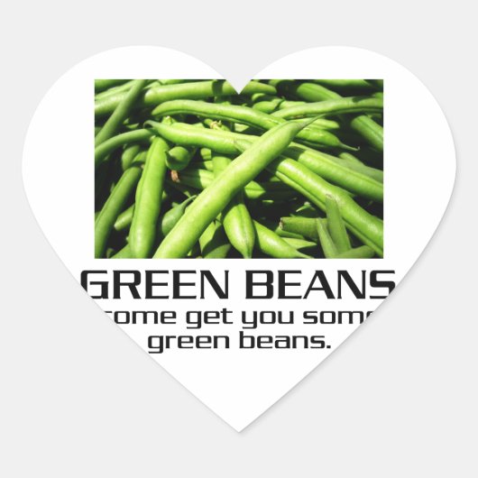 Kom je wat groene bonen geven. hart sticker (Voorkant)