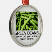 Kom je wat groene bonen geven. metalen ornament (Rechts)
