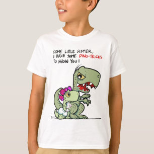 Kom kleine zus, ik heb wat dino-trucs t-shirt