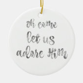 Kom, laten we Hem aanbidden met Kerstmis Keramisch Ornament (Voorkant)