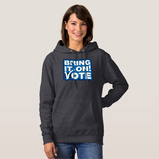 Kom maar op! STEMMEN Hoodie (Voorkant volledig)