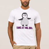Kom mee, Bro Penguin. T-shirt (Voorkant)