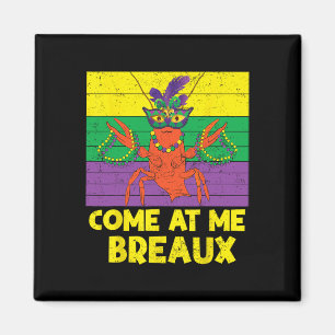 Kom mee naar Breaux Crawfish Beads Funny Mardi Gra Magneet