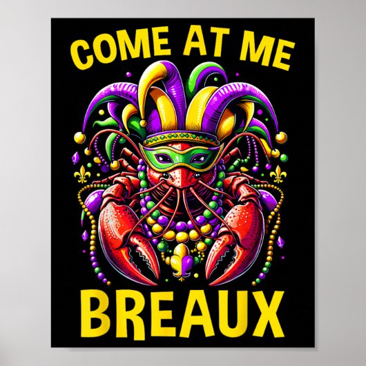 Kom mee naar Breaux Crawfish Beads Funny Mardi Gra Poster (Voorkant)