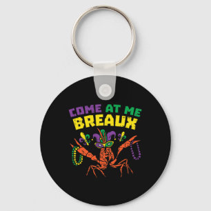 Kom mee naar Breaux Crawfish Beads Funny Mardi Gra Sleutelhanger