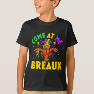 Kom mee naar Breaux Crawfish Beads Funny Mardi Gra T-shirt