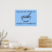 Kom met een bord vol stomme grappige poster (Keuken)