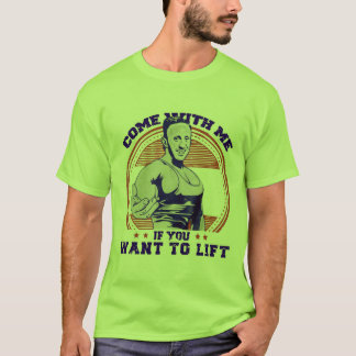 Kom met me mee als je met me wilt leven t-shirt