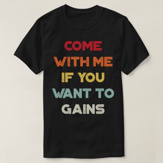 Kom met me mee als je rood wilt krijgen t-shirt (Design voorkant)