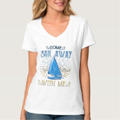 Kom met me mee naar Sail. T-shirt (Voorkant)