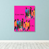 Kom met ons mee canvas afdruk (Insitu (Houten vloer))