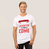 Kom met vrolijkheid en gelach Tri-Blend shirt (Voorkant volledig)