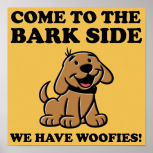 Kom naar de blaffende kant Grappige Hond Liefhebbe Poster