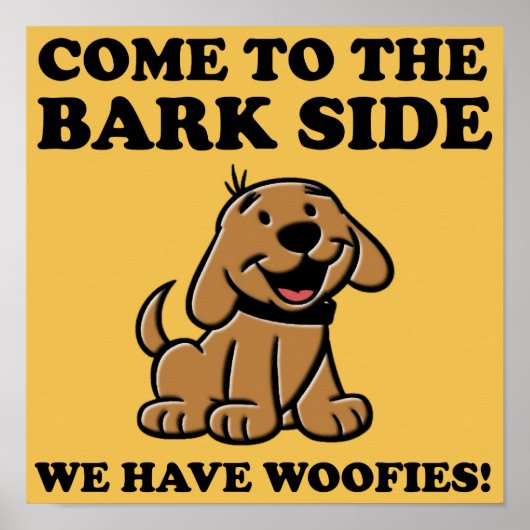 Kom naar de blaffende kant Grappige Hond Liefhebbe Poster (Voorkant)