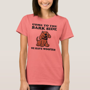 Kom naar de blaffende kant Grappige hondenliefhebb T-shirt