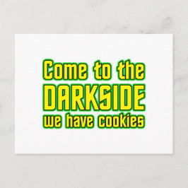 Kom naar de Darkside, we hebben koekjes Briefkaart