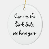 Kom naar de Donkere kant, we hebben garen Keramisch Ornament (Links)