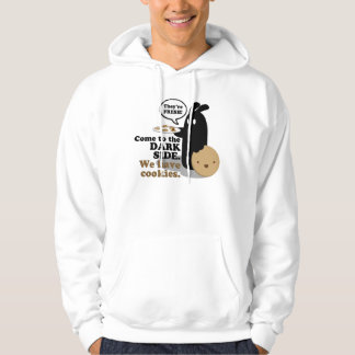 Kom naar de donkere kant. We hebben koekjes. Hoodi Hoodie