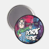 Kom naar de Dork Side Magneet (Voorkant / Achterkant)