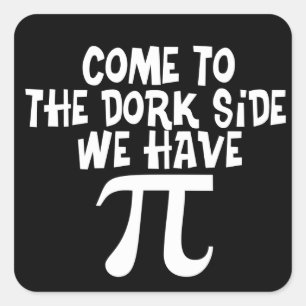 Kom naar de Dork Side! Vierkante Sticker