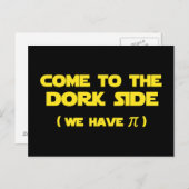 Kom naar de Dork Side we hebben Pi Briefkaart (Voorkant / Achterkant)