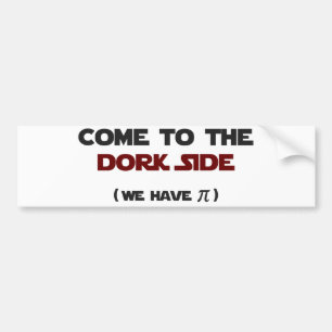 Kom naar de Dork Side we hebben Pi Bumpersticker