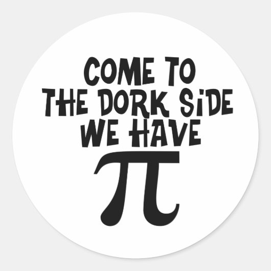 Kom naar de Dork Side.. we hebben PI Ronde Sticker (Voorkant)