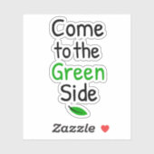 Kom naar de groene kant sticker (Vel)