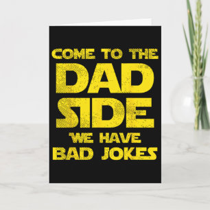 Kom naar de kant van de papa we hebben grappen Fun Kaart