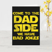 Kom naar de kant van de papa we hebben grappen Fun Kaart (Gele Bloem)