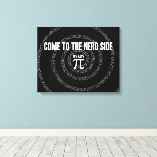 Kom naar de nerd voor Pi op Black Canvas Afdruk (Insitu (Houten vloer))