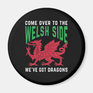 Kom naar de Welsh Side waar we Dragons hebben. Magneet