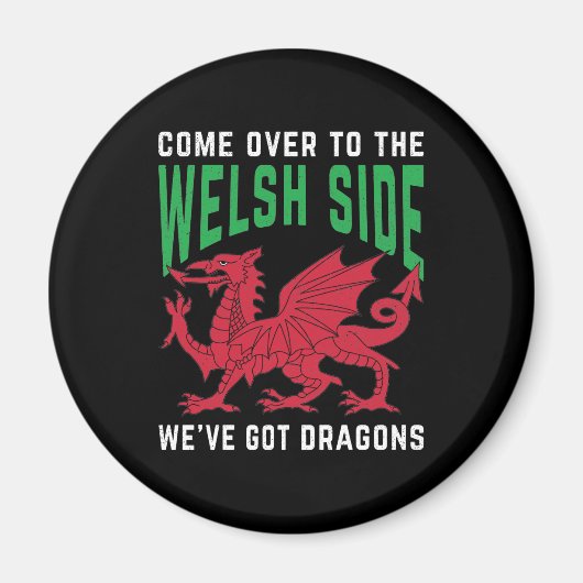 Kom naar de Welsh Side waar we Dragons hebben. Magneet (Voorkant)