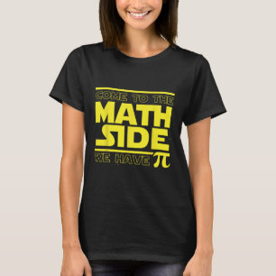 Kom naar de wiskundekant we hebben Pi Funny Pi Day T-shirt