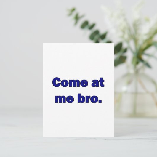 Kom naar me, bro. briefkaart (Staand voorkant)