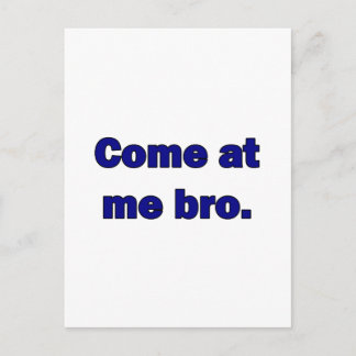 Kom naar me, bro. briefkaart