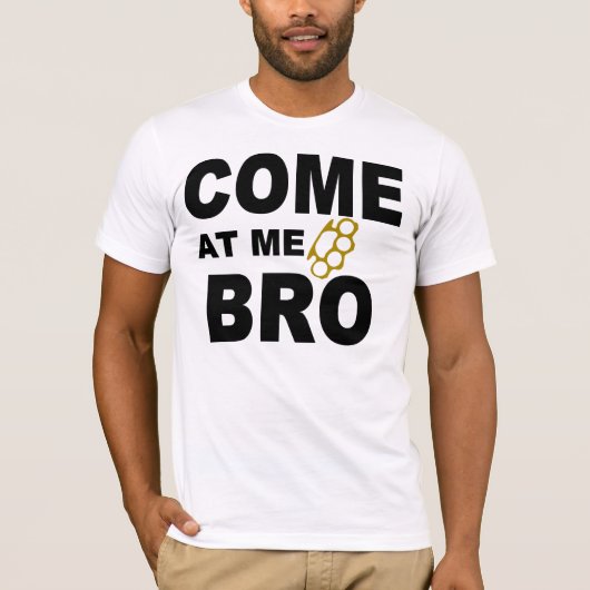 KOM NAAR ME BRO T-SHIRT (Voorkant)