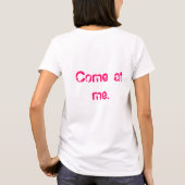 KOM NAAR ME BRO! T-SHIRT (Achterkant)