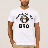 KOM NAAR ME BRO T-SHIRT (Voorkant)