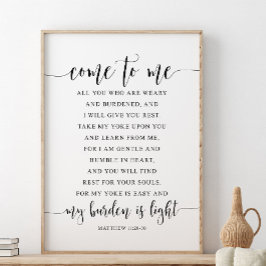 Kom naar me toe, allemaal, Matthew 11:28-30 Poster