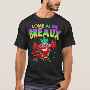 Kom naar me toe, Breaux Crawfish Beads Mardi Gras T-shirt