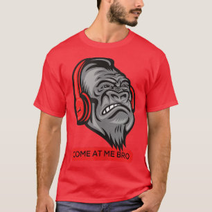 Kom naar me toe, Bro Funny Gorilla Gym en partijon T-shirt