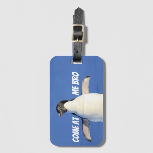 Kom naar me toe, Bro Funny Meme Penguin Bagagelabel (Voorkant (verticaal))