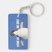 Kom naar me toe, Bro Funny Meme Penguin Sleutelhanger (achterkant)