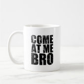 Kom naar me toe, Bro Koffiemok (Links)