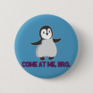 Kom naar me toe, Bro Penguin. Ronde Button 5,7 Cm