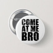 Kom naar me toe, Bro Ronde Button 5,7 Cm (Voorkant /achterkant)