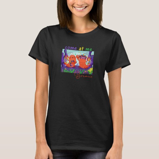 Kom naar me toe Funny Crawfish Celebrating Mardi G T-shirt (Voorkant)