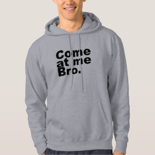 Kom naar me toe. hoodie